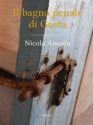 cover image of Il bagno penale di Gaeta